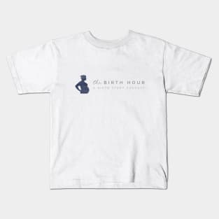 The Birth Hour: A Birth Story Podcast Kids T-Shirt